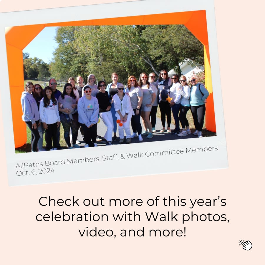 Group photo of AllPaths Board Members, Staff, & Walk Committee Members with text saying: Check out more of this year's celebration with walk photos, video, and more! [This graphic is clickable]
